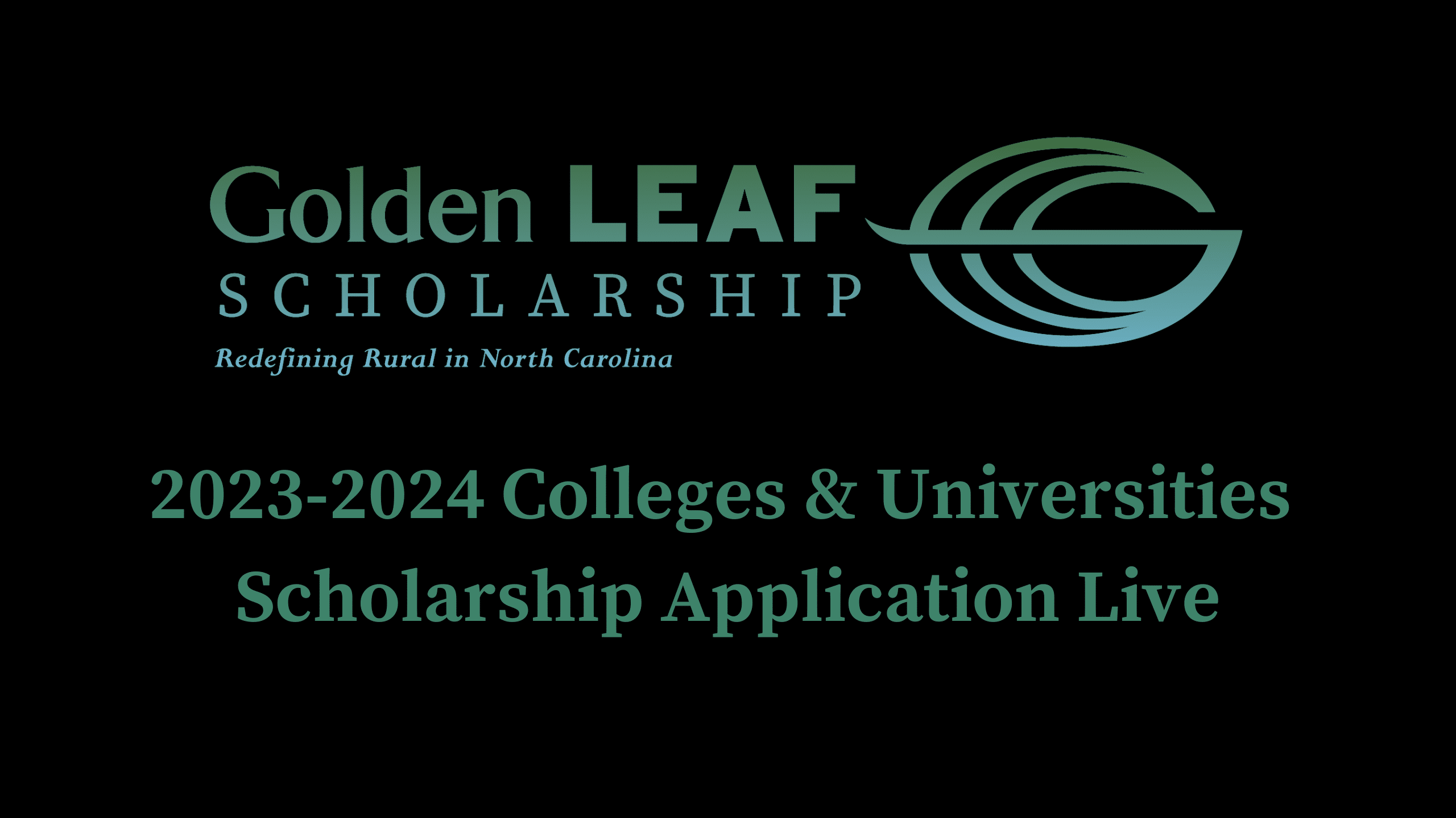 Applications for Golden LEAF Colleges and Universities Scholarship are due March 1, 2023