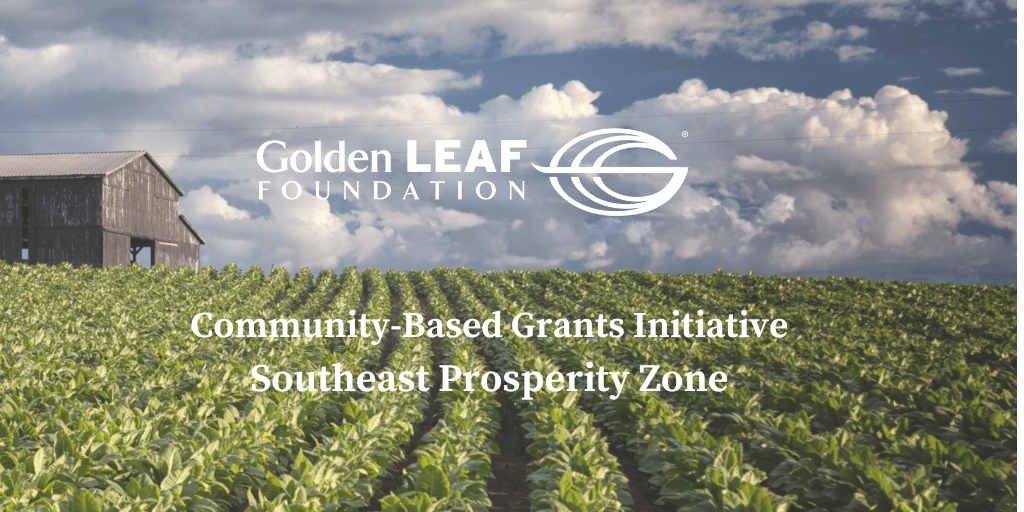 Golden LEAF awards $10 million in Community-Based Grants Initiative projects in the Southeast Prosperity Zone